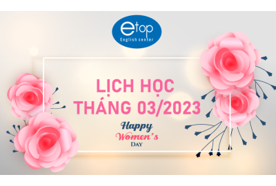LỊCH HỌC THÁNG 03/2023